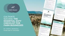 The Essential EOFY Checklist for Farm Businesses